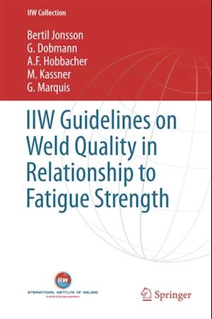 IIW Guidelines on Weld Quality in Relationship to Fatigue Strength