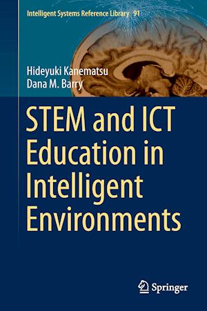STEM and ICT Education in Intelligent Environments