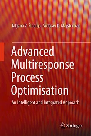 Advanced Multiresponse Process Optimisation
