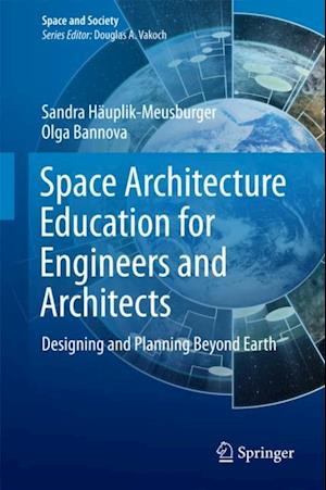 Space Architecture Education for Engineers and Architects