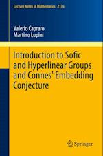 Introduction to Sofic and Hyperlinear Groups and Connes' Embedding Conjecture