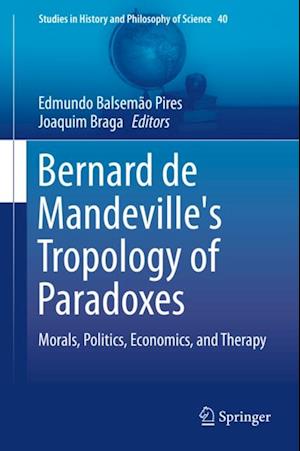 Bernard de Mandeville's Tropology of Paradoxes