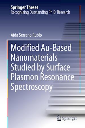 Modified Au-Based Nanomaterials Studied by Surface Plasmon Resonance Spectroscopy