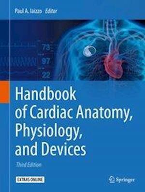 Handbook of Cardiac Anatomy, Physiology, and Devices