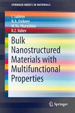Bulk Nanostructured Materials with Multifunctional Properties