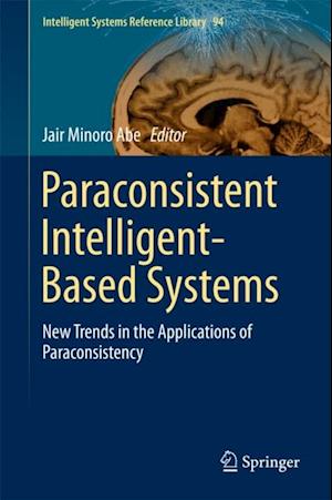 Paraconsistent Intelligent-Based Systems