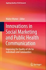 Innovations in Social Marketing and Public Health Communication