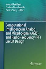 Computational Intelligence in Analog and Mixed-Signal (AMS) and Radio-Frequency (RF) Circuit Design