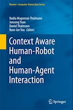 Context Aware Human-Robot and Human-Agent Interaction