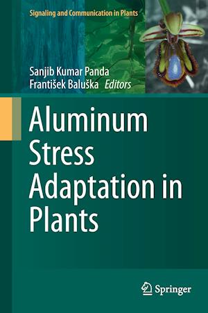 Aluminum Stress Adaptation in Plants