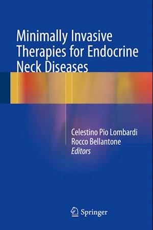 Minimally Invasive Therapies for Endocrine Neck Diseases