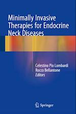 Minimally Invasive Therapies for Endocrine Neck Diseases