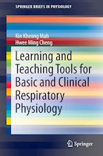 Learning and Teaching Tools for Basic and Clinical Respiratory Physiology