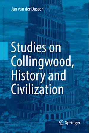 Studies on Collingwood, History and Civilization