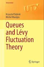 Queues and Levy Fluctuation Theory