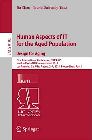 Human Aspects of IT for the Aged Population. Design for Aging