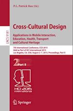 Cross-Cultural Design: Applications in Mobile Interaction, Education, Health, Tarnsport and Cultural Heritage