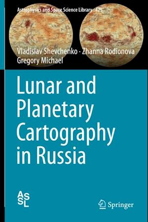 Lunar and Planetary Cartography in Russia