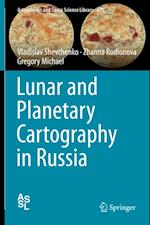 Lunar and Planetary Cartography in Russia