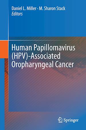 Human Papillomavirus (HPV)-Associated Oropharyngeal Cancer