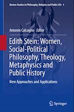 Edith Stein: Women, Social-Political Philosophy, Theology, Metaphysics and Public History