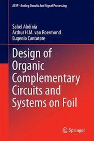 Design of Organic Complementary Circuits and Systems on Foil