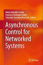 Asynchronous Control for Networked Systems