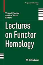 Lectures on Functor Homology