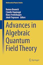 Advances in Algebraic Quantum Field Theory