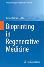 Bioprinting in Regenerative Medicine