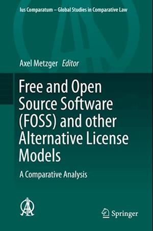 Free and Open Source Software (FOSS) and other Alternative License Models