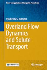 Overland Flow Dynamics and Solute Transport