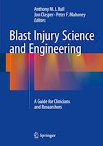 Blast Injury Science and Engineering