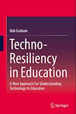 Techno-Resiliency in Education