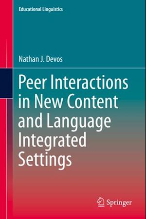 Peer Interactions in New Content and Language Integrated Settings