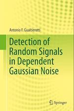 Detection of Random Signals in Dependent Gaussian Noise