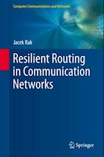 Resilient Routing in Communication Networks