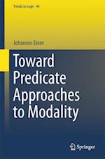 Toward Predicate Approaches to Modality