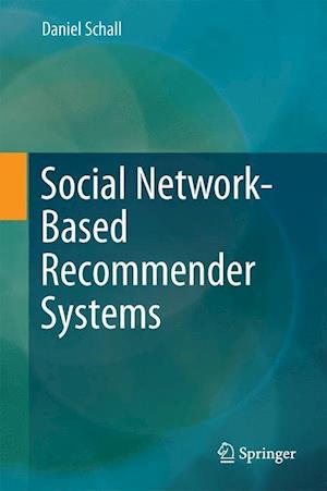 Social Network-Based Recommender Systems