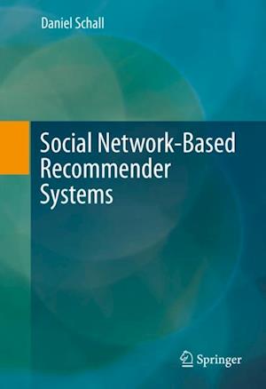 Social Network-Based Recommender Systems