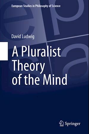 Pluralist Theory of the Mind