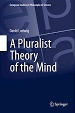 Pluralist Theory of the Mind