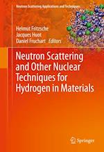 Neutron Scattering and Other Nuclear Techniques for Hydrogen in Materials