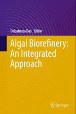 Algal Biorefinery: An Integrated Approach