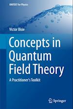 Concepts in Quantum Field Theory