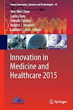 Innovation in Medicine and Healthcare 2015