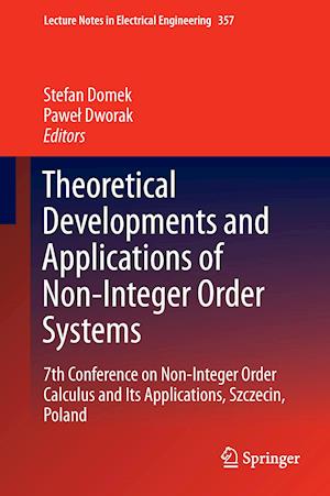 Theoretical Developments and Applications of Non-Integer Order Systems