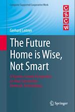 Future Home is Wise, Not Smart