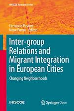 Inter-group Relations and Migrant Integration in European Cities