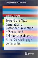 Toward the Next Generation of Bystander Prevention of Sexual and Relationship Violence